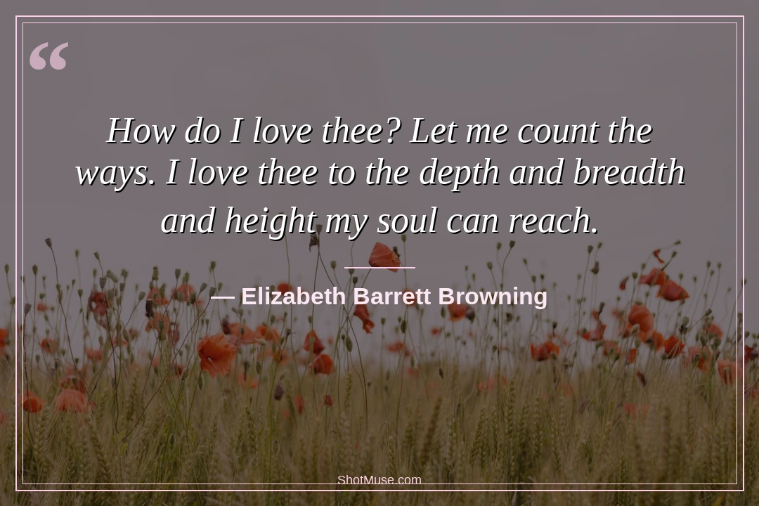 Romantic couple quote by Elizabeth Barrett Browning — How do I love thee let me count the ways — soft pink flower field wallpaper
