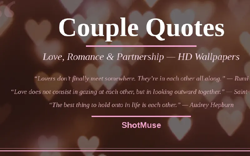 100 Best Couple Quotes — Love, Romance & Relationship Inspiration With HD Images