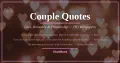 100 Best Couple Quotes — Love, Romance & Relationship Inspiration With HD Images