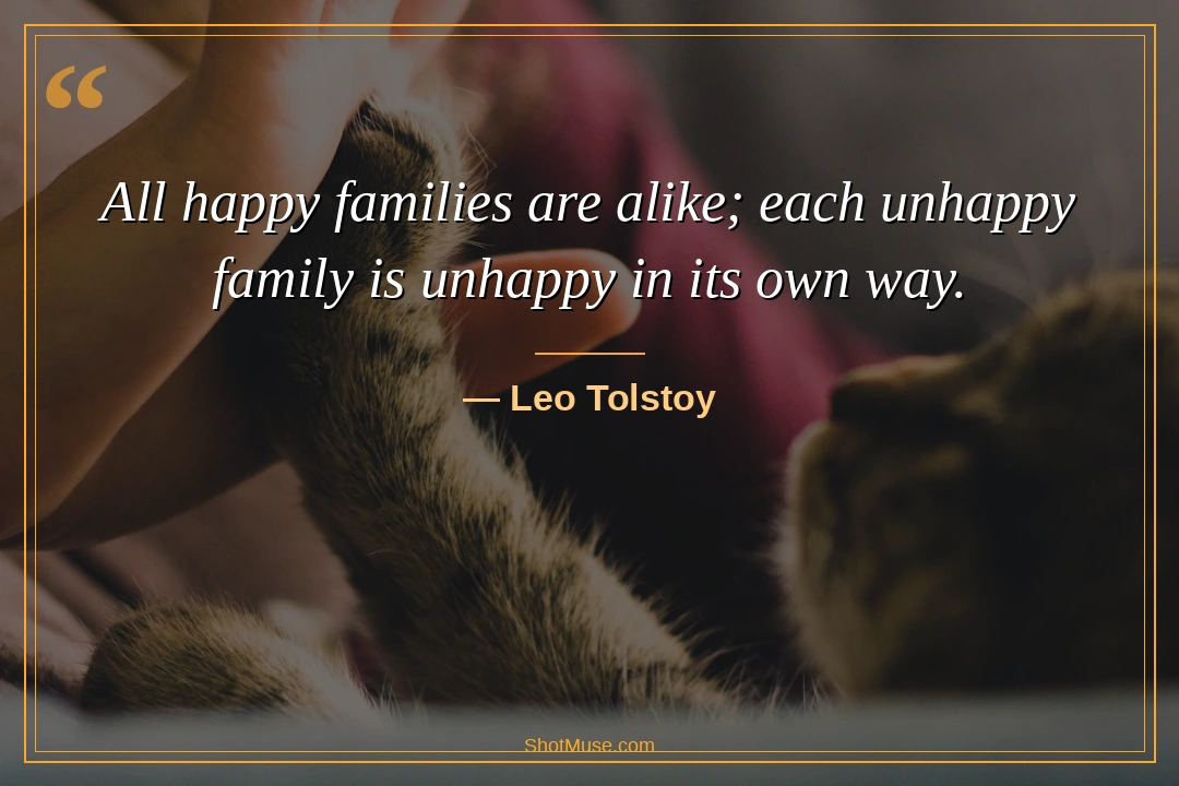 Family quote by Leo Tolstoy — All happy families are alike each unhappy family is unhappy in its own way — HD autumn leaves wallpaper