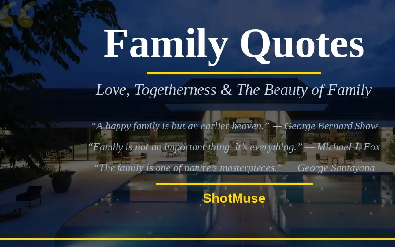 100 Best Family Quotes — Love, Togetherness & Inspiration With HD Images