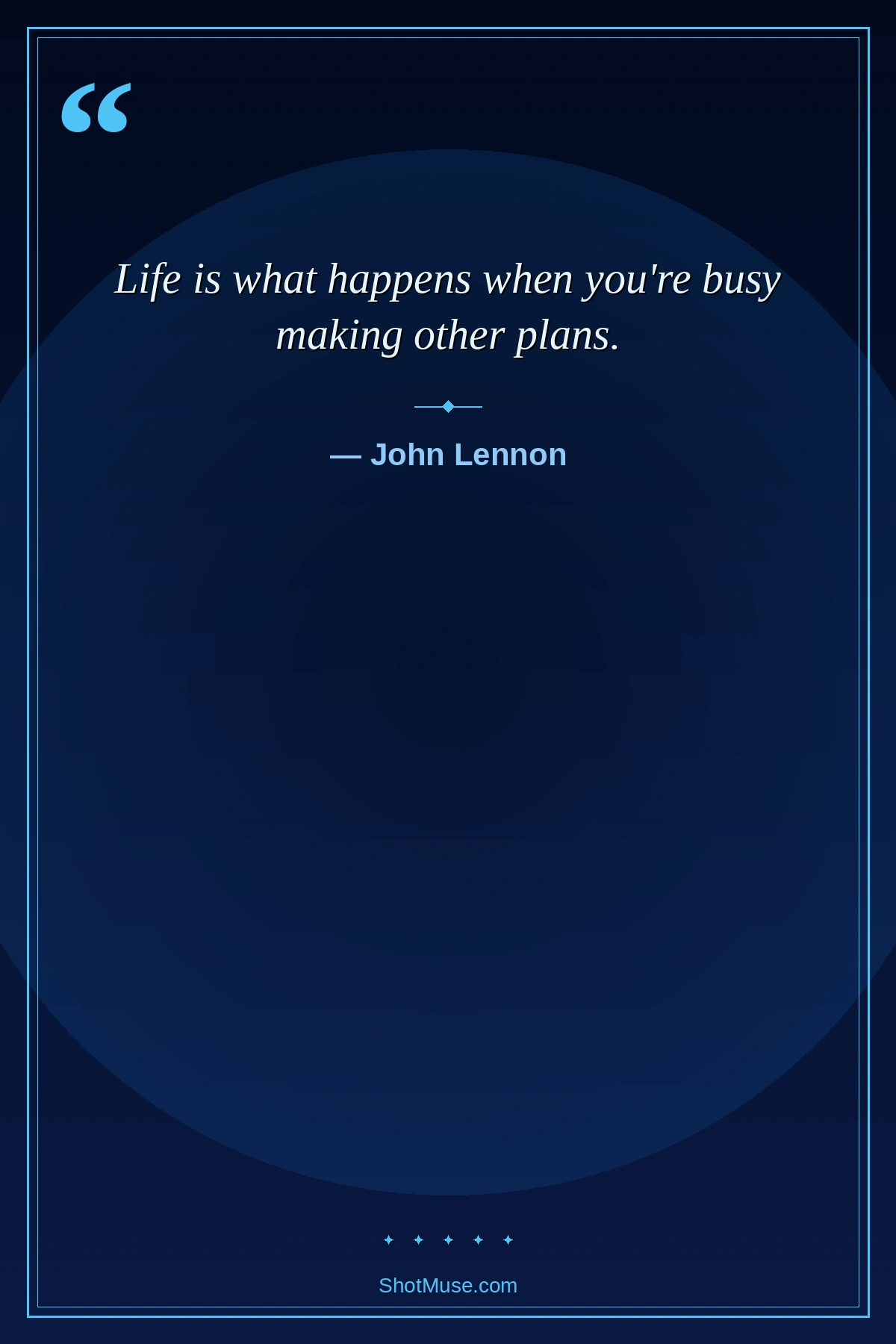 Short life quote by John Lennon — Life is what happens when you’re busy making other plans — HD deep blue wallpaper image