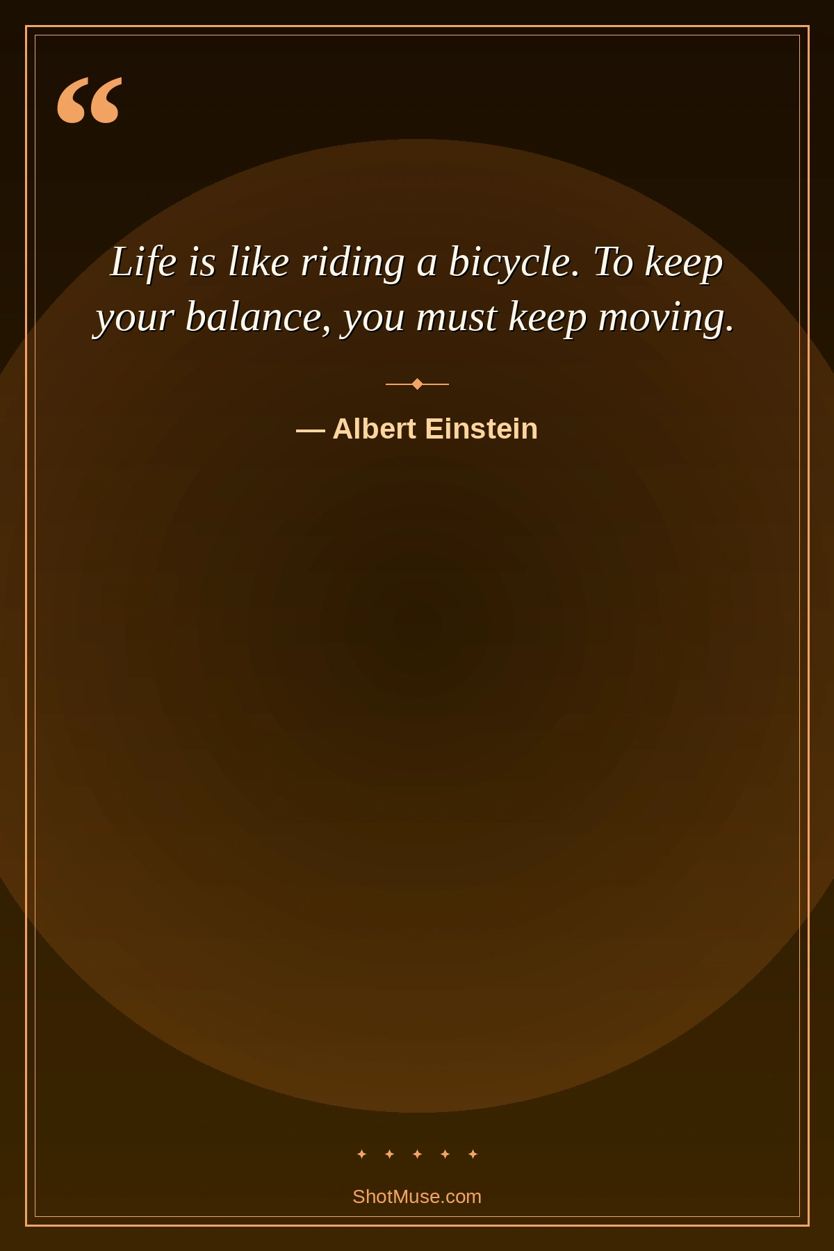 Life quote by Albert Einstein — Life is like riding a bicycle to keep your balance you must keep moving — HD inspirational wallpaper