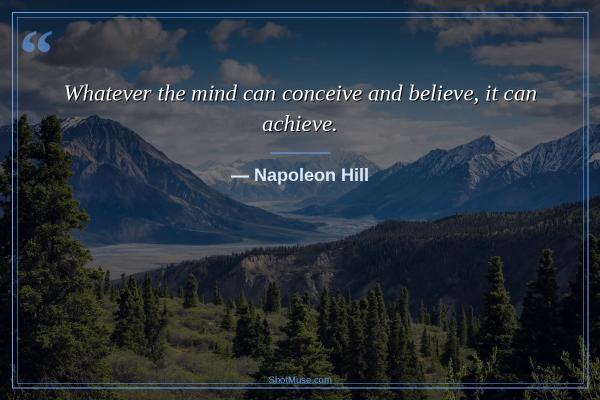 Best success quotes images HD - Napoleon Hill - Whatever the mind can conceive and believe it can achieve