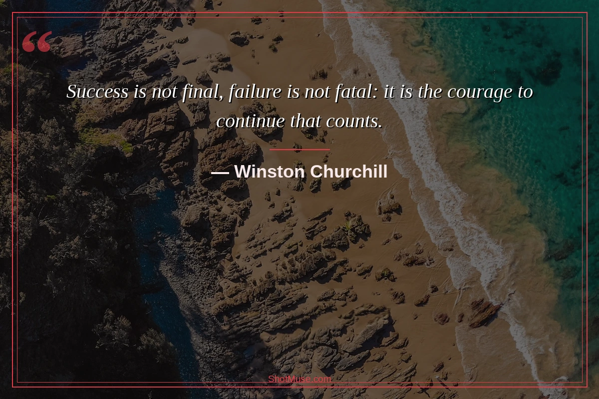 Best success quotes HD image - Winston Churchill - Success is not final failure is not fatal it is the courage to continue that counts